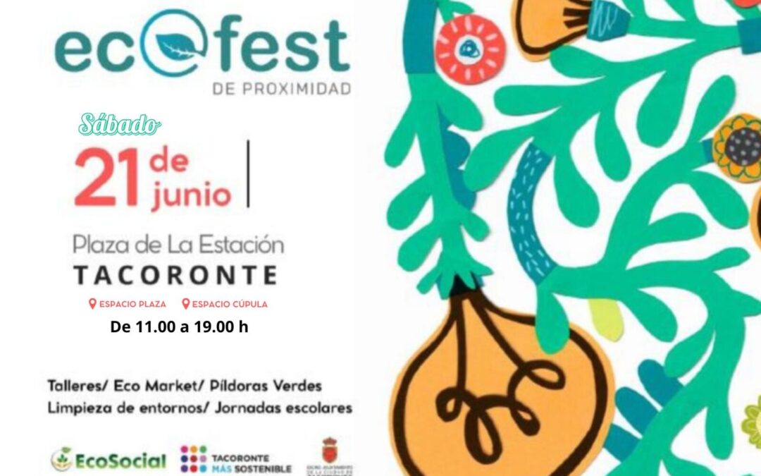 El festival Ecofest de proximidad acerca este sábado a Tacoronte un amplio programa de talleres, Ecomarket ecológico y píldoras verdes