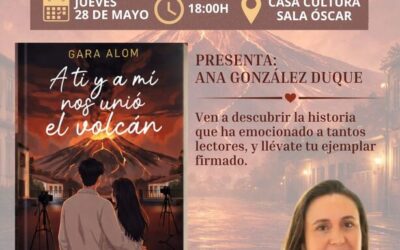 Presentación del libro » A ti y a mi nos unió el volcán» de Gara Alom